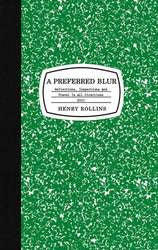 Henry Rollins    "A Preferred Blur"    LARGE BOOK