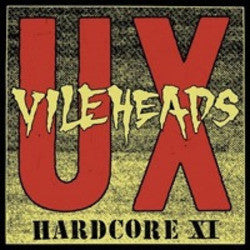 UX Vileheads "Hardcore XI" LP