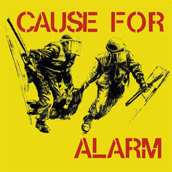 Cause For Alarm "S/T" 7"