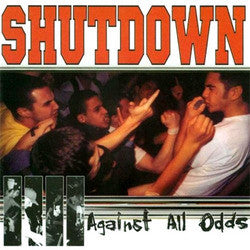 Shutdown "Against All Odds" LP