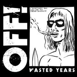 Off! "Wasted Years" CD