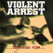 Violent Arrest "Distorted View" 12"