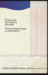 Justin Smith / Kevin Stewart-Panko "Do You Have Anything To Declare?" Book