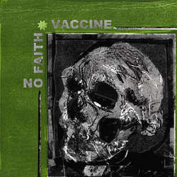 No Faith / Vaccine    "Split"    7"