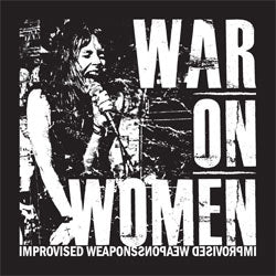 War On Women "Improvised Weapons" 10"