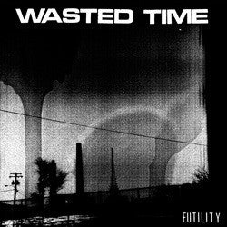 Wasted Time "Futility" LP