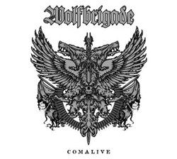 Wolfbrigade "Comalive" LP