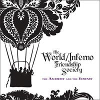 World/Inferno Friendship Society "Anarchy & The Ecstasy" CD