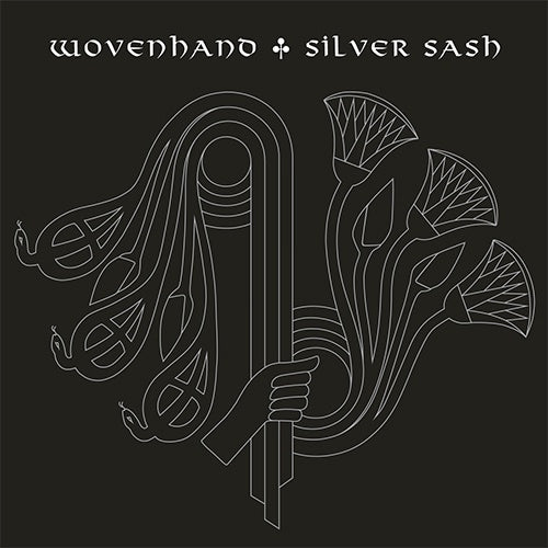 Wovenhand "Silver Sash" LP