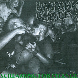 Uniform Choice "Screaming For Change" Cassette