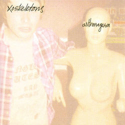 XO Skeletons "Ashmagasm" 7"