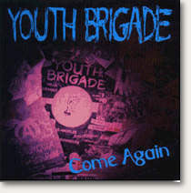 Youth Brigade "Come Again" CDEP